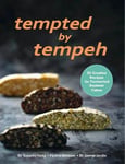 - Tempted by Tempeh 30 Creative Recipes for Fermented Soybean Cakes Bok