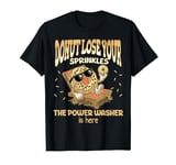 Power Washer Funny Donut Quote Pressure Washer Operator T-Shirt