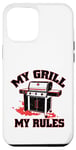 iPhone 13 Pro Max My Grill, My Rules Grilling Chef Meat Lover BBQ Smoking Cook Case