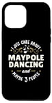 iPhone 14 Pro Max Maypole Dancing Dance Gift - I Just Care About Maypole Da Case
