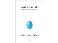 Vit dromedar | Anders Vægter Nielsen | Språk: Danska