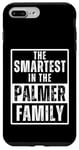 iPhone 7 Plus/8 Plus Smartest in the Palmer Family Name Case