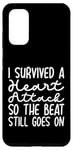 Galaxy S20 I Survived A Heart Attack So The Beat Still Goes On Case