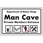 VSafety Panneau en plastique rigide avec inscription en anglais « Department of Manly Things/Man Cave/Private Member » 400 mm x 300 mm