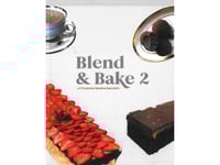 Blend &Amp  Bake 2 | Charlotte Nikoline Breindahl | Språk: Danska