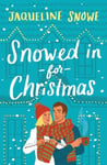 Jaqueline Snowe - Snowed In for Christmas Bok