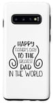Galaxy S10 Happy Father's Day To The Greatest Dad In The World Case
