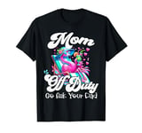 Mom Off Duty Go Ask Your Dad Flamingo Sunglasses Mothers Day T-Shirt