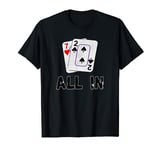 Seven Deuce All In Texas Hold Em Shove 7 2 Funny Poker T-Shirt