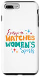 iPhone 7 Plus/8 Plus Funny Everyone Watches Women's Sports Trendy Women Case