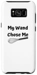 Coque pour Galaxy S8+ Funny Saying My Wand Chose A Professional Chef Cooking Blague
