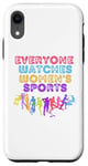 iPhone XR Everyone Watches Women's Sports Girl Best Sports Case