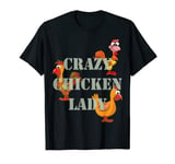 Crazy Chicken Lady Tshirt T-Shirt