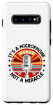 Galaxy S10+ It's A Microphone Not A Miracle Videoke Karaoke Singer Case
