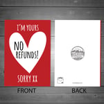 FUNNY NO REFUNDS Valentines Card For Boyfriend Husband Or Wife Girlfriend