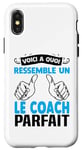 Coque pour iPhone X/XS Voici à quoi ressemble coach parfait Cadeau Coach