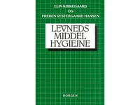 Levnedsmiddelhygiejne | Elin Kirkegaard Preben Vestergaard Hansen | Språk: Danska