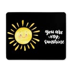 Valentine Love Quotes You are My Sunshine with Smiling Sun Rectangle Non-Slip Rubber Mousepad Mouse Pads/Mouse Mats Case Cover for Office Home Woman Man Employee Boss Work