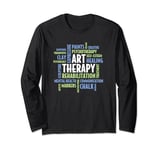 Art Therapy Mental Health Word Cloud - Art Therapist Long Sleeve T-Shirt