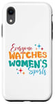 iPhone XR Funny Everyone Watches Women's Sports Trendy Women Case