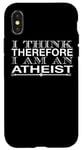Coque pour iPhone X/XS Je pense donc que je suis athée - Atheist drôle