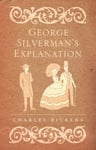 Charles Dickens - George Silverman's Explanation Bok