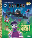 Golden Books DC Batman: The Joker's Parade (Funko Pop!) (Little Book)