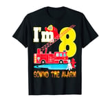 I'm 8 Sound The Alarm Camion de pompier Jouet d'anniversaire pour garçon T-Shirt