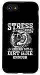 iPhone SE (2020) / 7 / 8 Stress Is Cause By Not Riding dirt bike enough dirtbike men Case