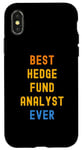iPhone X/XS Best Hedge Fund Analyst Ever Appreciation Case
