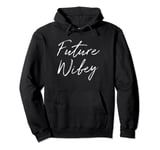 Future Wifey Funny Bride Wife To Be Pullover Hoodie