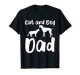 Mens Cat And Dog Dad | Cats Dogs Pets Animals Cat And Dog Dad T-Shirt