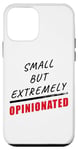 iPhone 12 mini Small But Extremely Opinionated – Boys & Girls Kids Humor Case