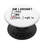 Mémo avec inscription « AM I DRUNK? YES NO I MIGHT BE » PopSockets PopGrip Interchangeable