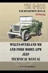 TM 9-803 Willys-Overland MB and Ford Model GPW Jeep Technical Manual
