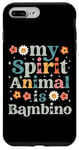 iPhone 7 Plus/8 Plus My Spirit Animal is Bambino Case