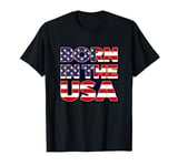 Proud Born In The USA Novelty Graphic Tees & Cool Designs T-Shirt