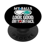 My Balls Look Good On Your Face Funny Paintball Game PopSockets Swappable PopGrip