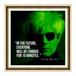 ConKrea Classic Framed Print Poster - Warhol Quotes - Motivational Quote (438) Dimensioni Stampa: 30x30cm Z - Moderna Alto Spessore Legno Naturale Battuta Nera E Oro A Foglia Verde Smeraldo