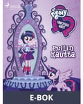 My Little Pony - Equestria Girls – Peilin kautta, E-bok