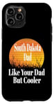 Coque pour iPhone 11 Pro Un père du Dakota du Sud aime ton père mais un père plus cool et drôle