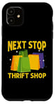 iPhone 11 Next Stop Thrift Shop Thift Shop Second-Hand-Shop Thrift Case