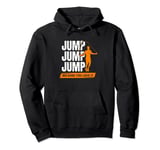 Jump Rope Because you love it - Jump Rope Pullover Hoodie
