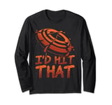 I'd Hit That Clay Disk Trapshooting Skeet Shooting Clay Long Sleeve T-Shirt