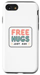 iPhone SE (2020) / 7 / 8 Free Hugs Just Ask Love Funny Hugging Case