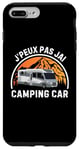 Coque pour iPhone 7 Plus/8 Plus J'Peux Pas J'ai Camping Car Campeur Humour 70s Rétro Vintage
