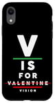 iPhone XR V is for Vision - Funny Optometrist Valentine's Day Quote Case