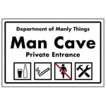 VSafety Panneau d'entrée en plastique rigide avec inscription en anglais « Department of Manly Things/Man Cave/Private » 300 x 200 mm
