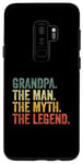 Coque pour Galaxy S9+ Grandpa The Man The Myth The Legend Fête des Pères Papa Drôle