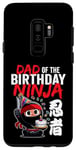 Coque pour Galaxy S9+ Papa de l'anniversaire Ninja Cute Japanese Theme Bday